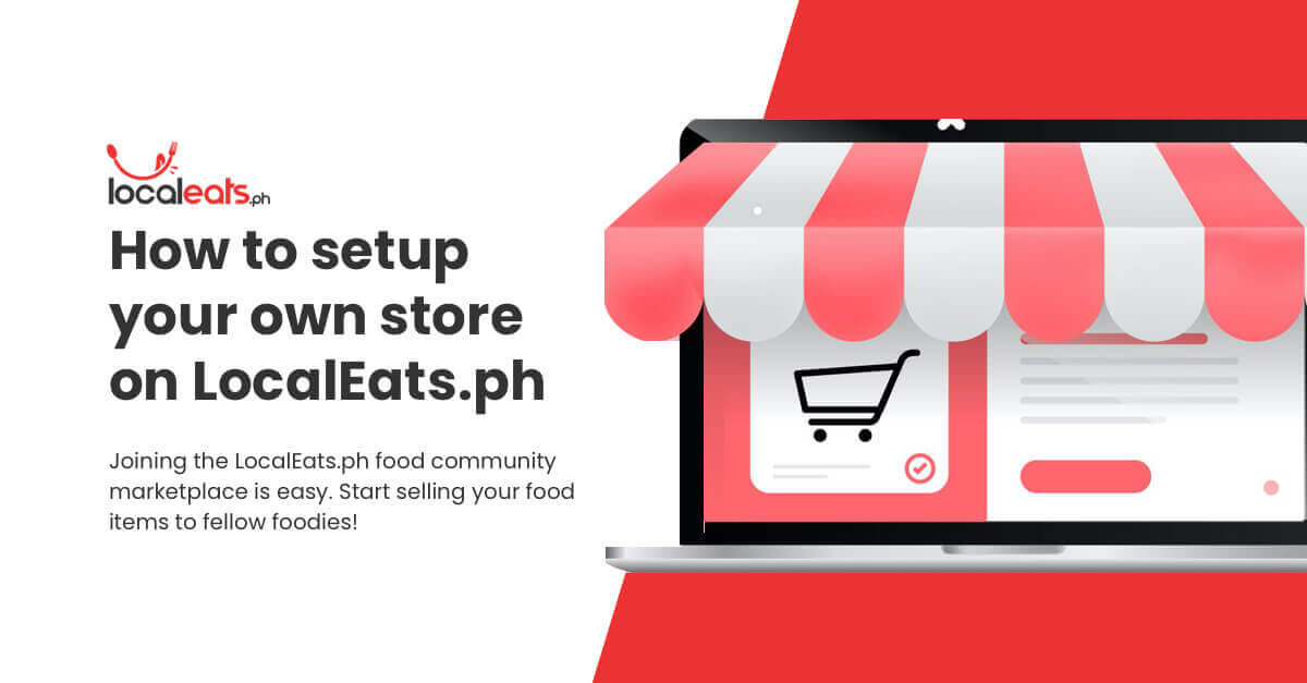 How to setup your store on LocalEats.ph