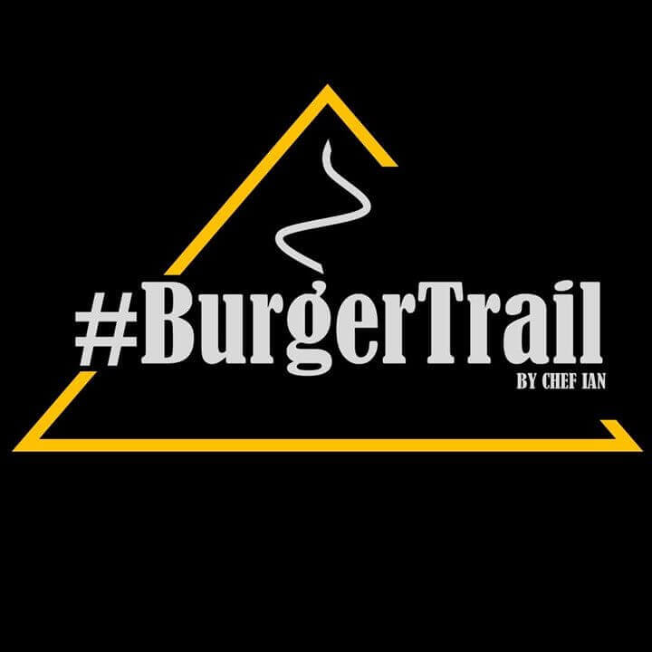 #Burger Trail By Chef Ian
